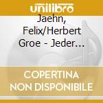 Jaehn, Felix/Herbert Groe - Jeder Fuer Jeden (2-Track cd