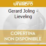 Gerard Joling - Lieveling cd musicale di Gerard Joling