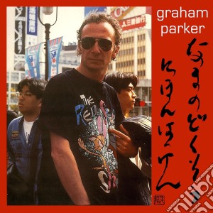 Graham Parker - Live Alone! Discovering Japan cd musicale di Graham Parker