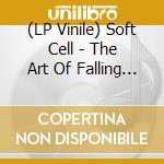 (LP Vinile) Soft Cell - The Art Of Falling Apart (2 Lp) vinile