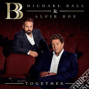 Michael Ball & Alfie Boe - Together cd musicale di Decca