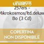 257ers - Mikrokosmos/ltd.deluxe Bo (3 Cd) cd