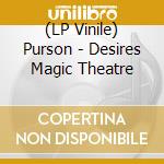 (LP Vinile) Purson - Desires Magic Theatre vinile