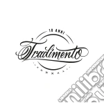 Fabri Fibra - Tradimento 10 Anni cd