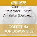 Christina Stuermer - Seite An Seite (Deluxe Edition) (2 Cd) cd