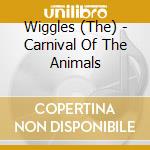 Wiggles (The) - Carnival Of The Animals cd