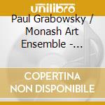 Paul Grabowsky / Monash Art Ensemble - Nylipidgi cd musicale di Paul Grabowsky / Monash Art Ensemble