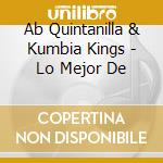 Ab Quintanilla & Kumbia Kings - Lo Mejor De cd