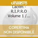 Lacrim - R.I.P.R.O Volume 1 / R.I.P.R.O 2 (2 Cd) cd musicale di Lacrim