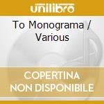 To Monograma / Various cd