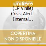 (LP Vinile) Crisis Alert - Internal Conflict (7'') lp vinile di Crisis Alert