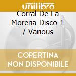 Corral De La Moreria Disco 1 / Various cd