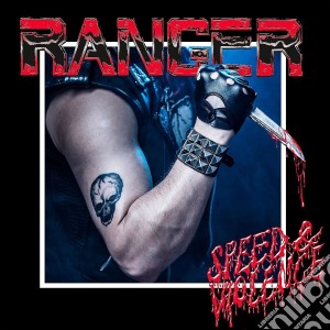 Ranger - Speed & Violence cd musicale di Ranger