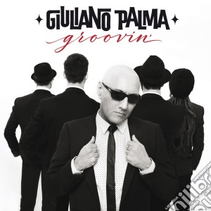 Giuliano Palma - Groovin' cd musicale di Giuliano Palma
