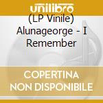 (LP Vinile) Alunageorge - I Remember vinile