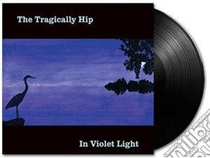 (LP Vinile) Tragically Hip - In Violet Light lp vinile di Tragically Hip