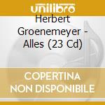 Herbert Groenemeyer - Alles (23 Cd) cd musicale di Groenemeyer, Herbert