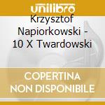 Krzysztof Napiorkowski - 10 X Twardowski cd musicale di Krzysztof Napiorkowski