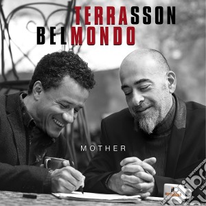 Terrasson / Belmondo - Mother cd musicale di Terrasson/belmondo