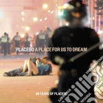 Placebo - A Place For Us To Dream cd