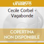 Cecile Corbel - Vagabonde cd