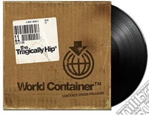 (LP Vinile) Tragically Hip - World Container lp vinile di Tragically Hip