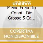 Meine Freundin Conni - Die Grosse 5-Cd Hoerspiel (5 Cd) cd musicale di Meine Freundin Conni