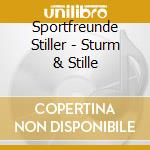 Sportfreunde Stiller - Sturm & Stille cd