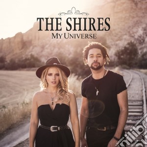Shires - My Universe cd musicale di Shires