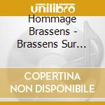 Hommage Brassens - Brassens Sur Parole(S)