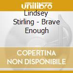 Lindsey Stirling - Brave Enough cd