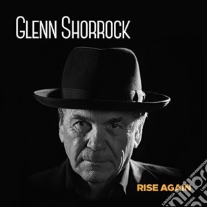 Glenn Shorrock - Rise Again cd musicale di Glenn Shorrock
