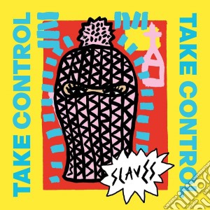 Slaves - Take Control cd musicale di Slaves