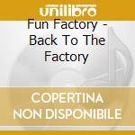 Fun Factory - Back To The Factory cd