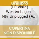 (LP Vinile) Westernhagen - Mtv Unplugged (4 Lp) vinile