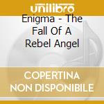 Enigma - The Fall Of A Rebel Angel cd