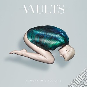 Vaults - Caught In Still Life (2 Cd) cd musicale di Vaults