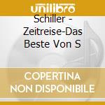 Schiller - Zeitreise-Das Beste Von S cd musicale di Schiller