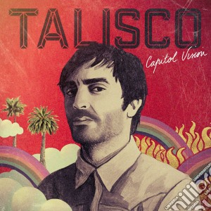 Talisco - Capitol Vision cd musicale di Talisco