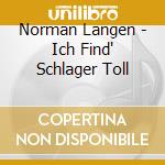Norman Langen - Ich Find' Schlager Toll cd