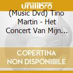 (Music Dvd) Tino Martin - Het Concert Van Mijn Dromen (2 Dvd) cd