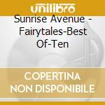 Sunrise Avenue - Fairytales-Best Of-Ten cd