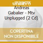 Andreas Gabalier - Mtv Unplugged (2 Cd) cd