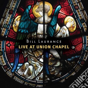 Bill Laurance - Live At Union Chapel (2 Cd) cd musicale di Bill Laurance