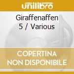 Giraffenaffen 5 / Various cd