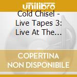 Cold Chisel - Live Tapes 3: Live At The Manly Vale Hotel Sydney cd
