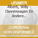 Alberti, Willy - Dievenwagen En Andere.. cd musicale di Alberti, Willy
