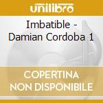 Imbatible - Damian Cordoba 1 cd