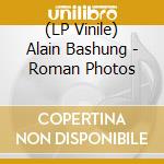 (LP Vinile) Alain Bashung - Roman Photos vinile