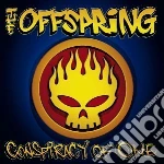 Offspring (The) - Conspiracy Of One cd